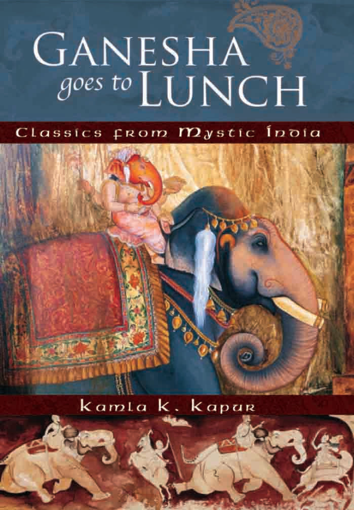 Ganesha Goes to Lunch by Kamla K Kapur - Om Books