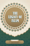 The Legacy Of Islam - Gyan Books