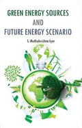 Green Energy Sources and Future Energy Scenario - Gyan Books