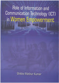 Role of Information & Communication Technology (Ict) in Women Empowerment - Gyan Books