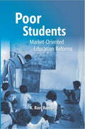 Poor Students: Market-Oriented Education Reforms - Gyan Books