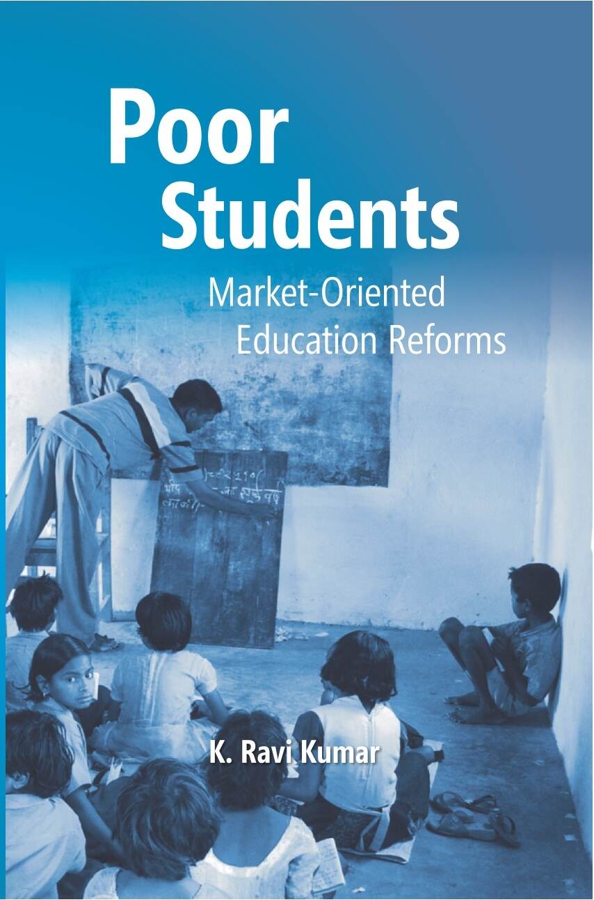 Poor Students: Market-Oriented Education Reforms - Gyan Books