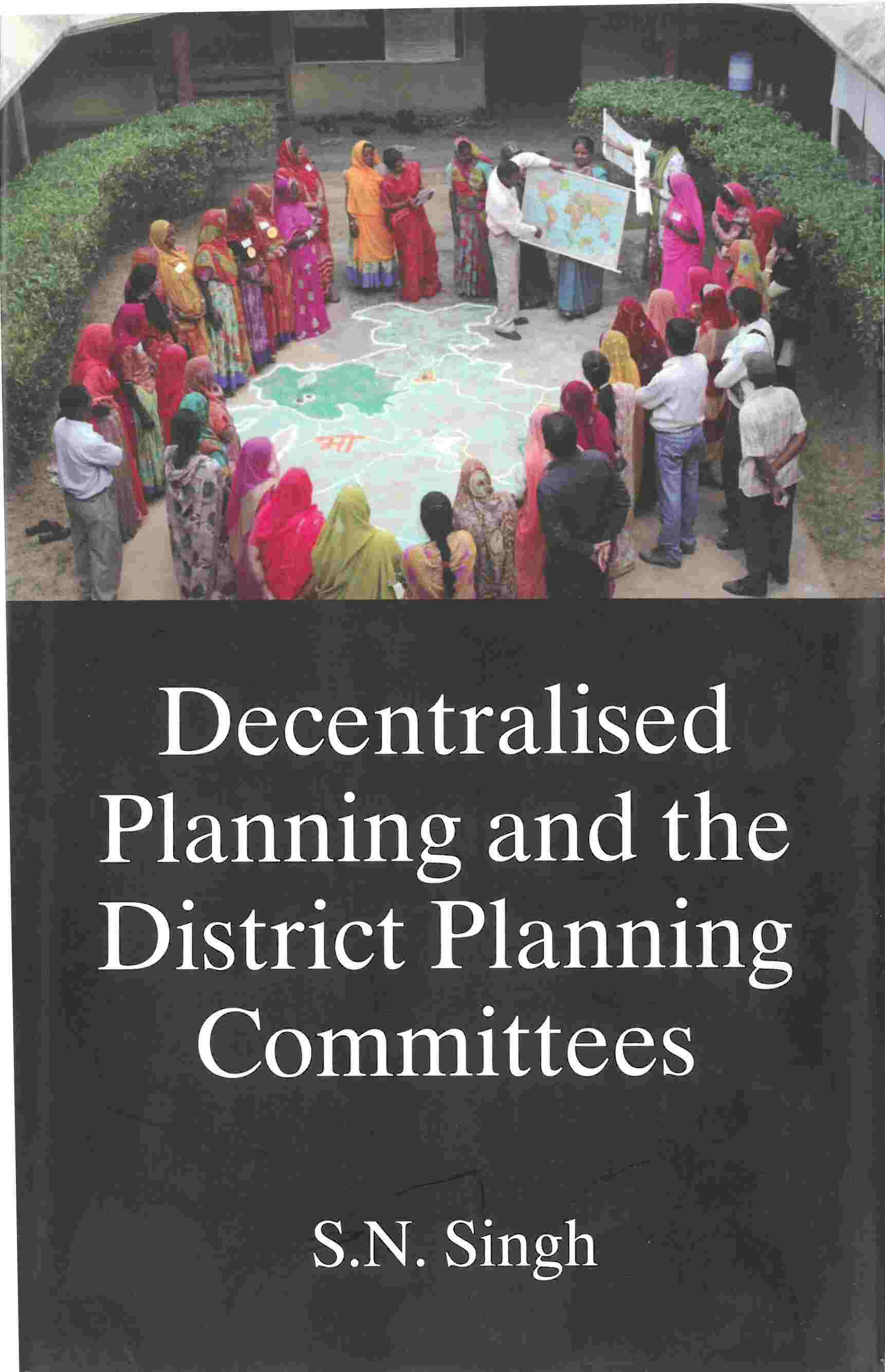 Decentralised Planning and the District Planning Committees - Gyan Books