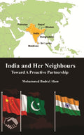 India and Her Neighbours: Towards a Proactive Partnership - Gyan Books