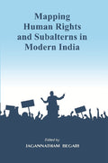 Mapping Human Rights and Subalterns in Modern India - Gyan Books