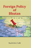 Foreign Policy of Bhutan - Gyan Books