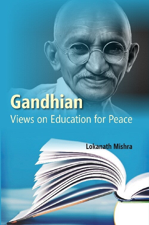 Gandhian Views On Education For Peace - Gyan Books