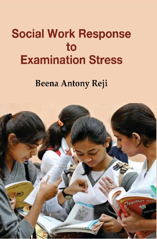 Social Work Response to Examination Stress - Gyan Books