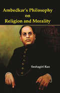 Ambedkar's Philosophy On Religion and Morality - Gyan Books