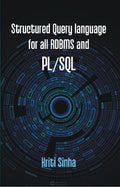 Structured Query Language For All Rdbms and Pl/Sql - Gyan Books