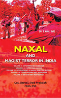 Naxal and Maoist Terror in India 5 Vols. Set - Gyan Books