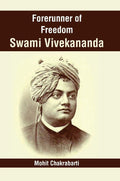 Forerunner of Freedom Swami Vivekananda - Gyan Books
