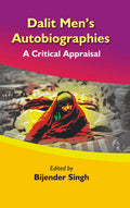 Dalit Men's Autobiographies : a Critical Appraisal - Gyan Books