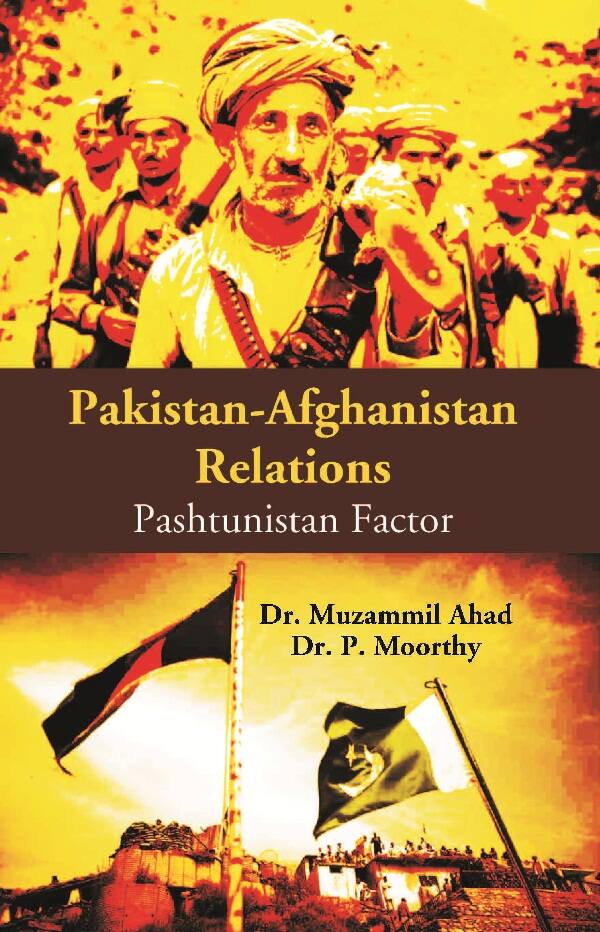 Pakistan-Afghanistan Relations: Pashtunistan Factor - Gyan Books