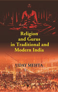 Religion and Gurus in Traditional and Modern India - Gyan Books