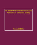 An Introduction to the Santal Language: Consisting of a Grammar Reading - Gyan Books