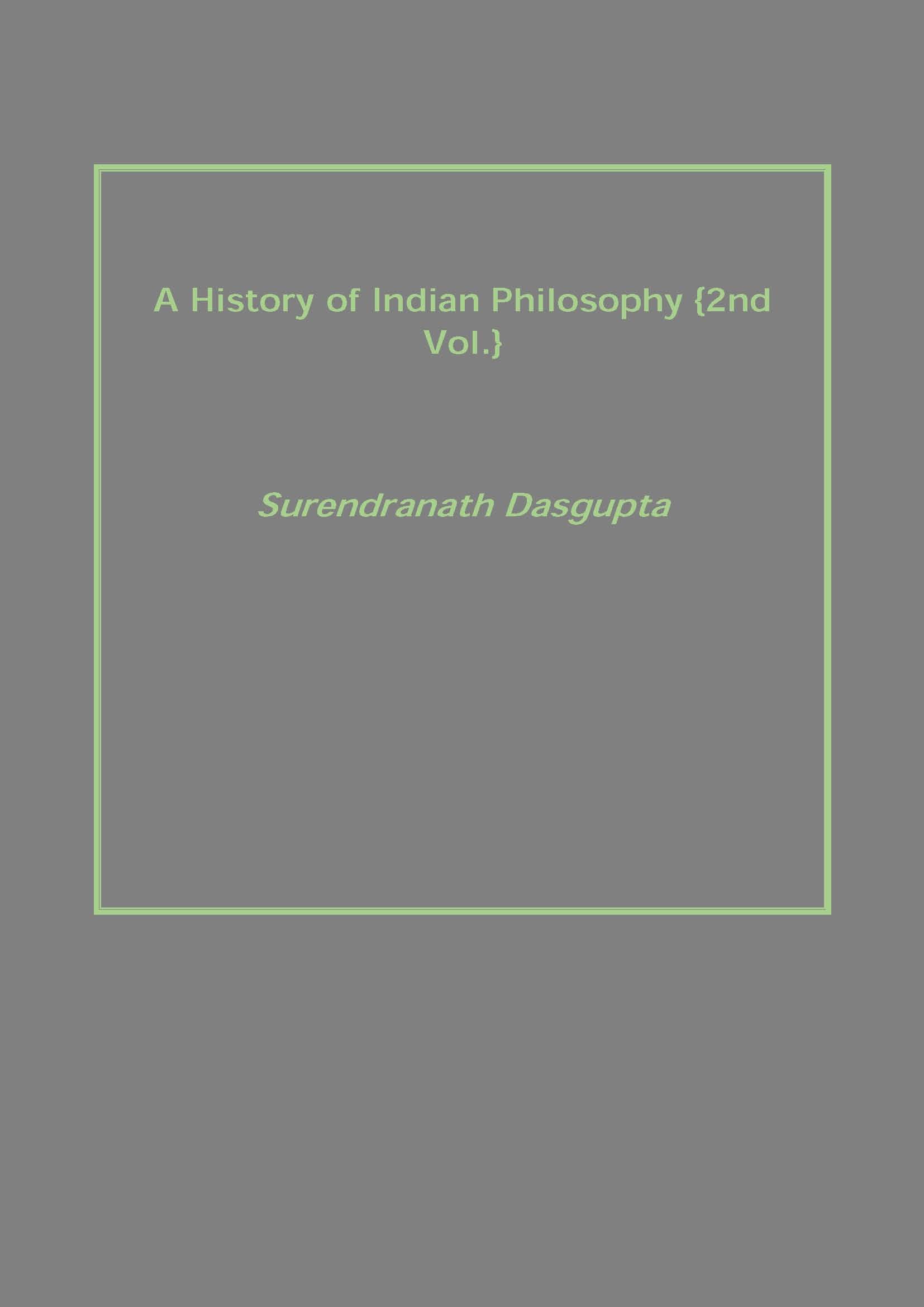 A History of Indian Philosophy Vol. 2nd - Gyan Books