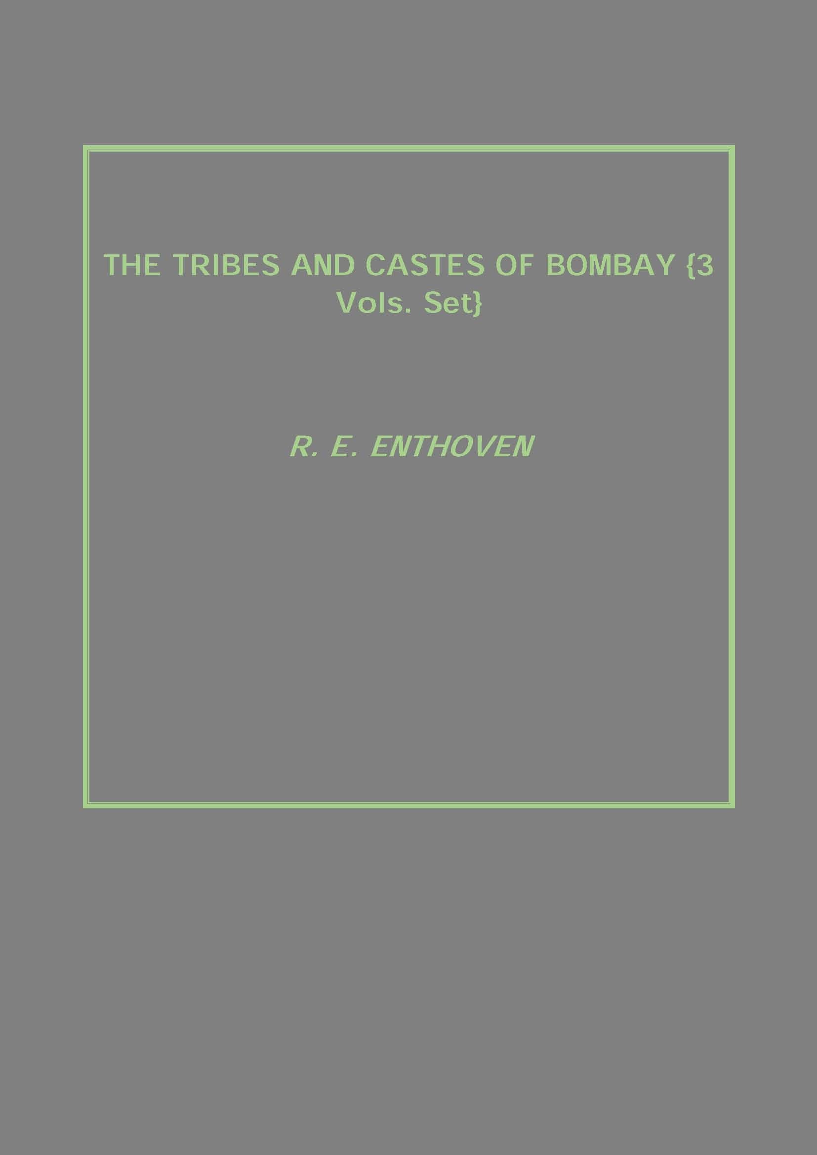 The Tribes and Castes of Bombay 3 Vols. Set - Gyan Books