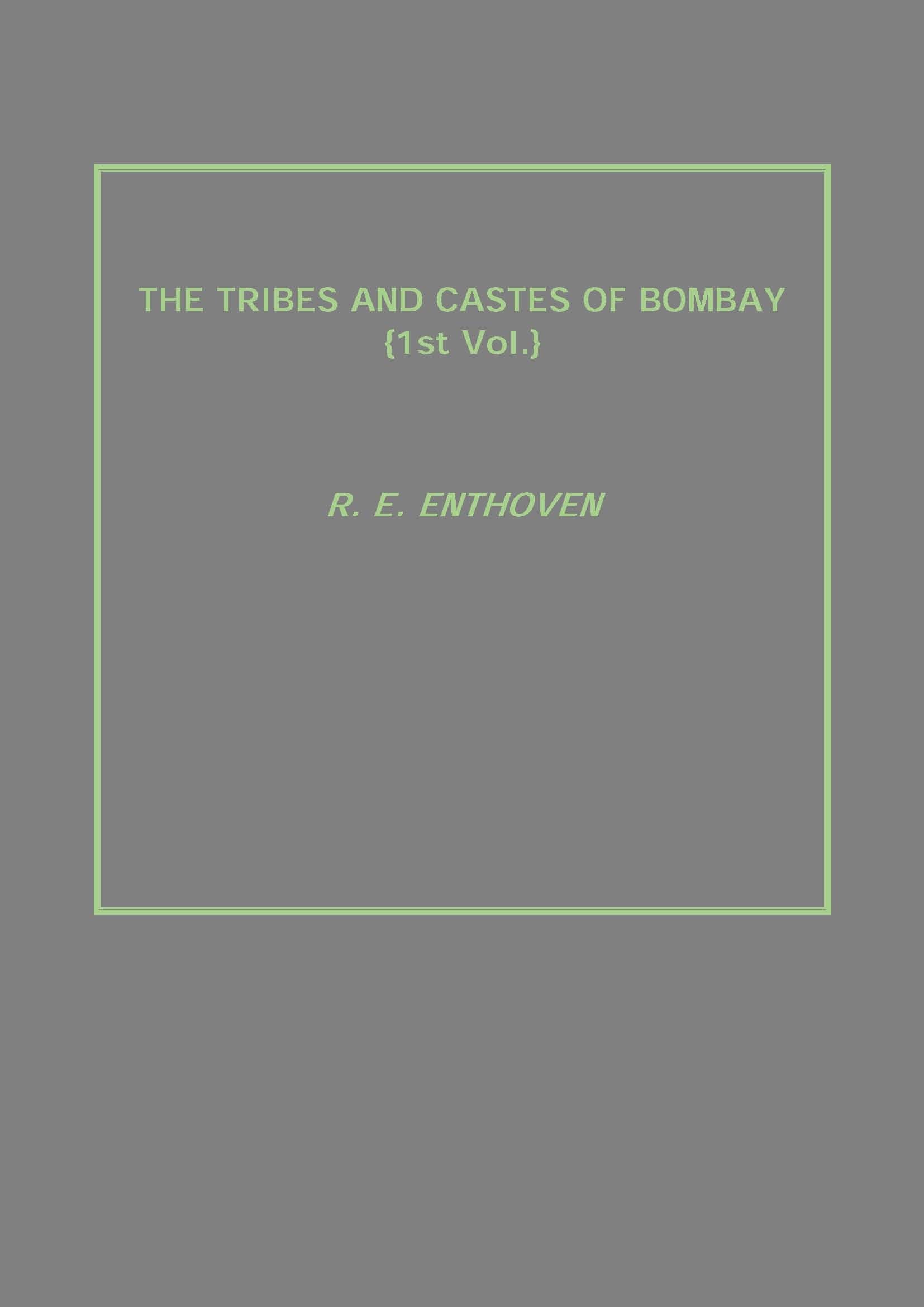 The Tribes and Castes of Bombay Vol. 1st - Gyan Books