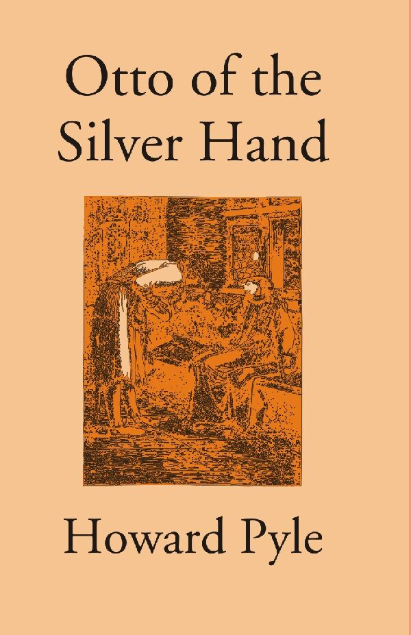 Otto of the Silver Hand - Gyan Books