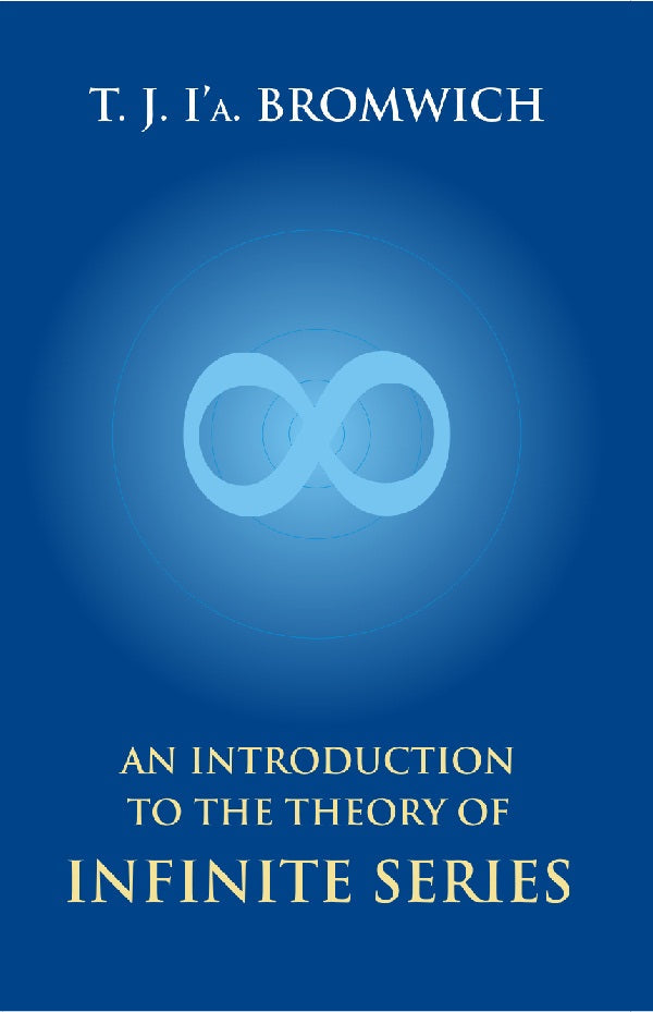 An Introduction to the Theory of Infinite Series - Gyan Books