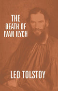 The Death of Ivan Ilych - Gyan Books