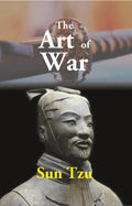 The Art of War: the Oldest Military Treatise in the World - Gyan Books