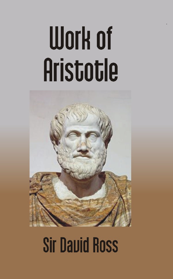 The Works of Aristotle: Select Fragments Vol. 12th - Gyan Books