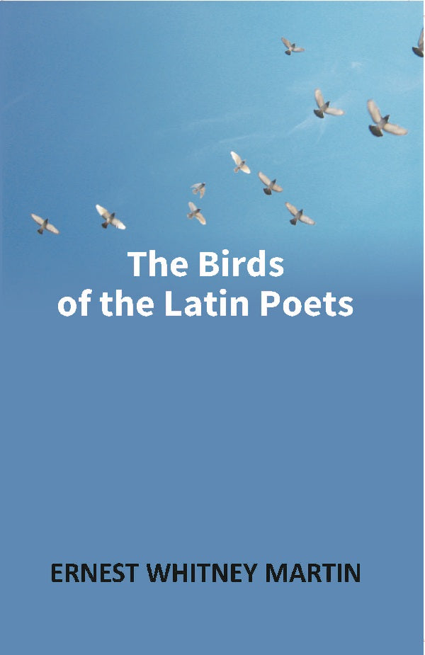 The Birds of the Latin Poets - Gyan Books