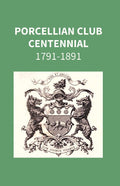 Porcellian Club Centennial 1791-1891 - Gyan Books