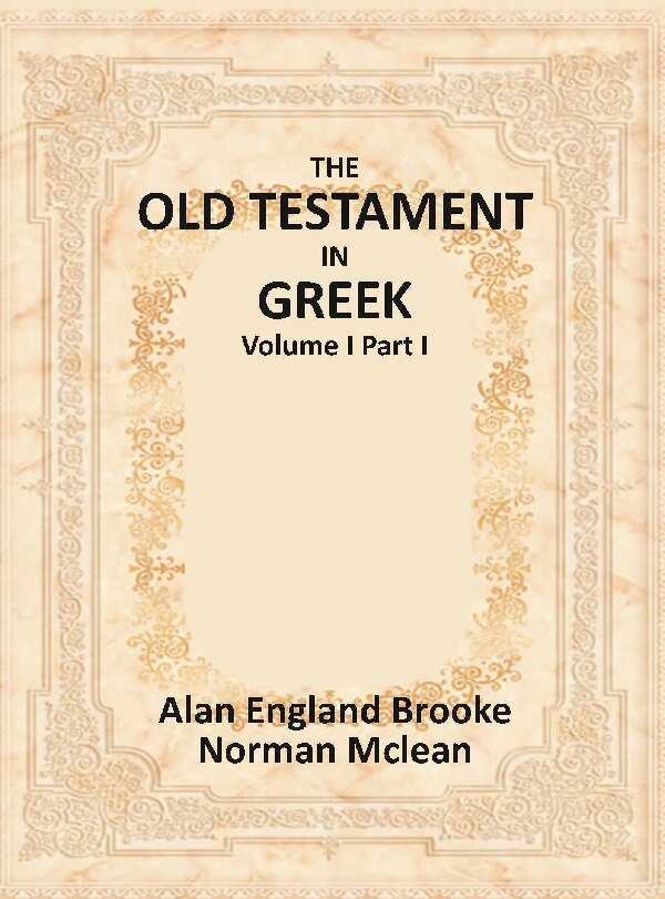 The Old Testament in Greek Vol. I Part I - Gyan Books