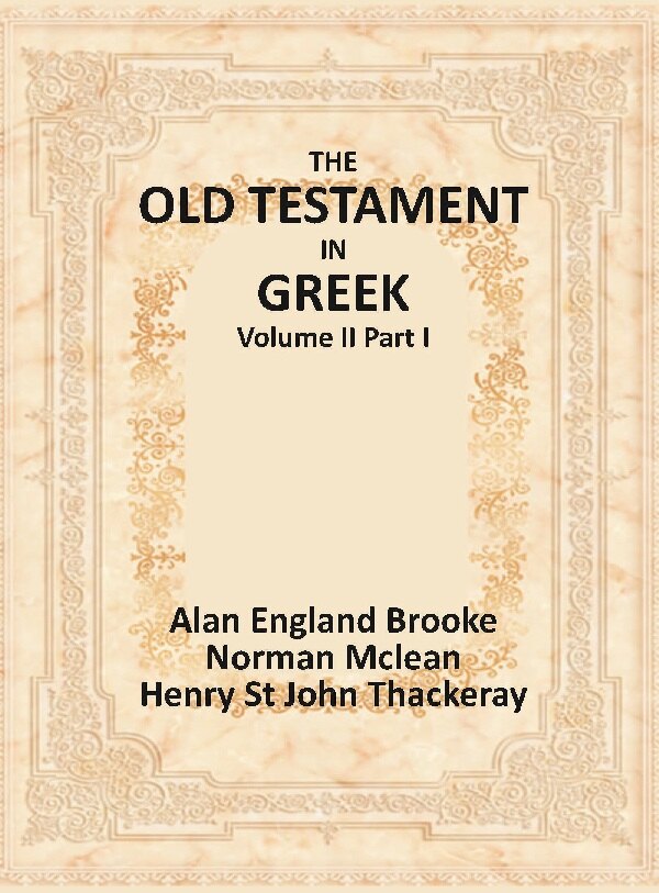 The Old Testament in Greek Vol. II Part I - Gyan Books
