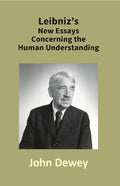 Leibniz's New Essays Concerning the Human Understanding - Gyan Books