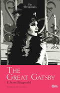 The Originals The Great Gatsby by F. Scott Fitzgerald - Om Books