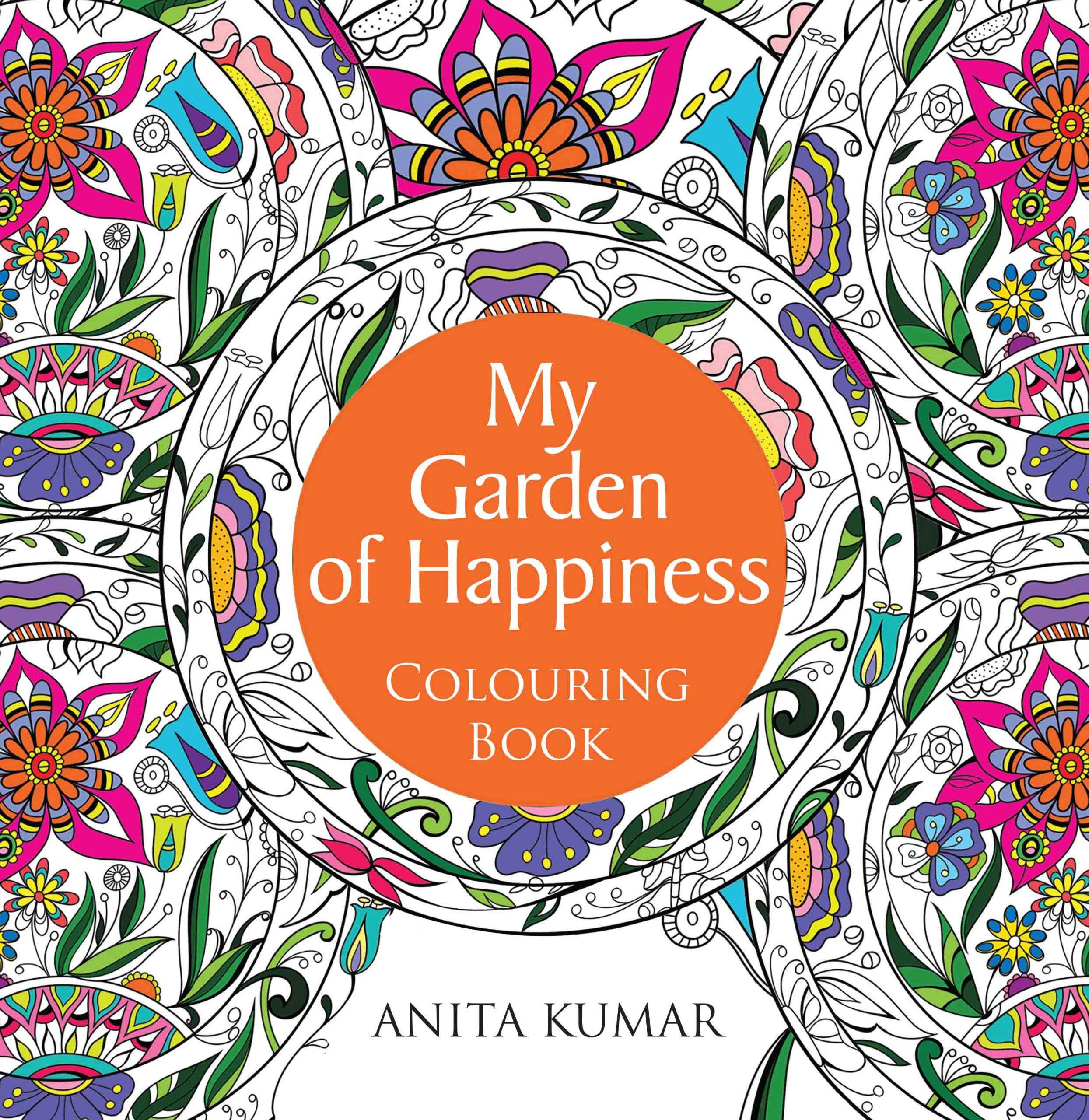 My Garden of Happiness : Colouring Book by Anita Kumar - Om Books