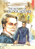 The Return of Sherlock Holmes : Om Illustrated Classics - Om Books