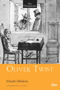 The Originals Oliver Twist by Charles Dickens - Om Books