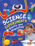 Science Experiments Gravity and magnetism - Om Books