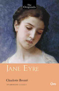 The Originals Jane Eyre by Charlotte Bronte - Om Books