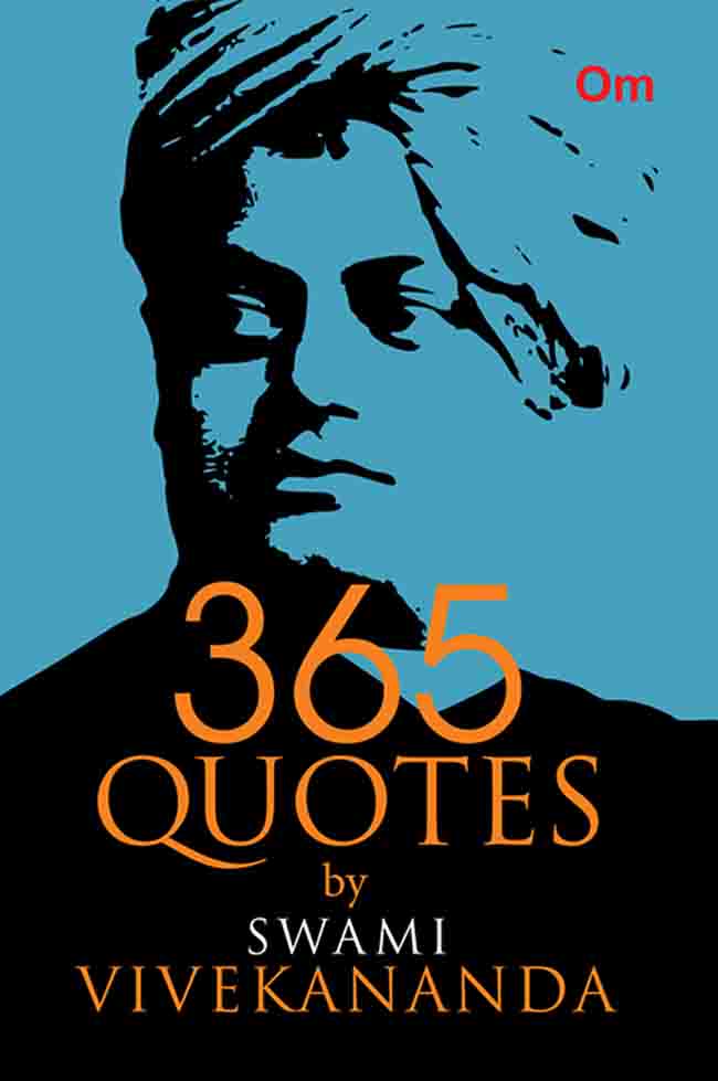 365 Quotes by Vivekananda by Swami Vivekananda - Om Books