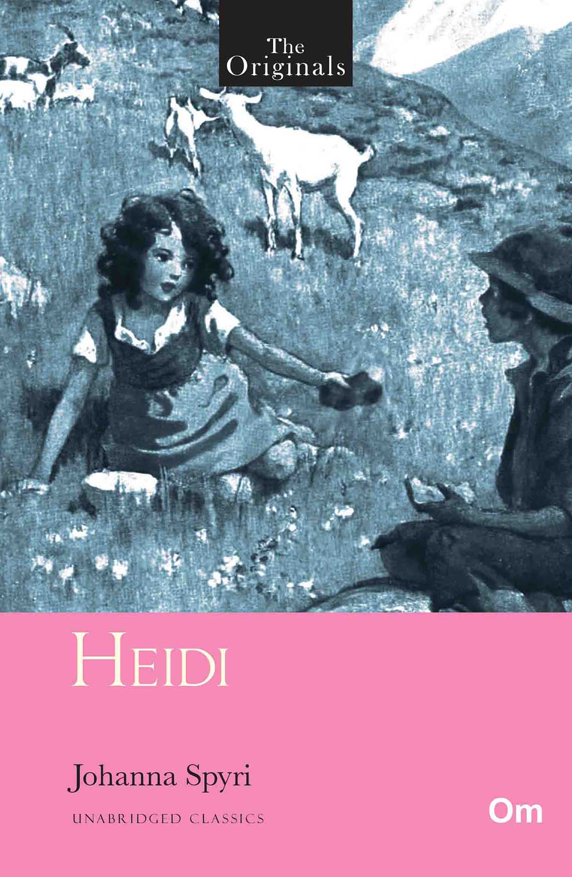The Originals Heidi by Johanna Spyri - Om Books