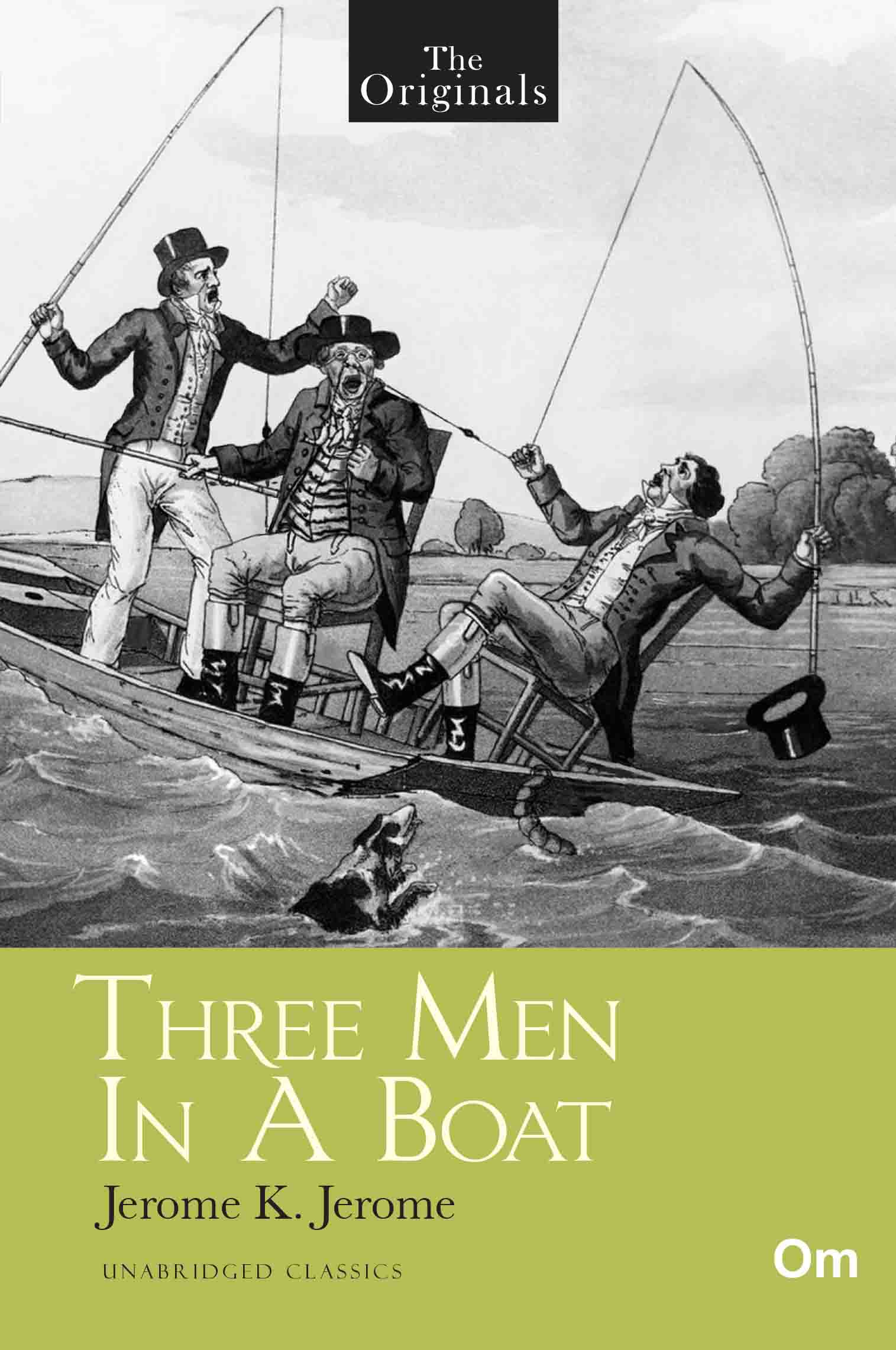 The Originals Three Man in a Boat by Jerome K. Jerome - Om Books