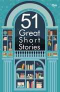 51 Great Short Stories by Multiple Contributors - Om Books