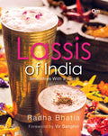 Lassis of India : Smoothies With a Twist by Radha Bhatia - Om Books