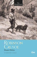 The Originals Robinson Crusoe by Daniel Defoe - Om Books