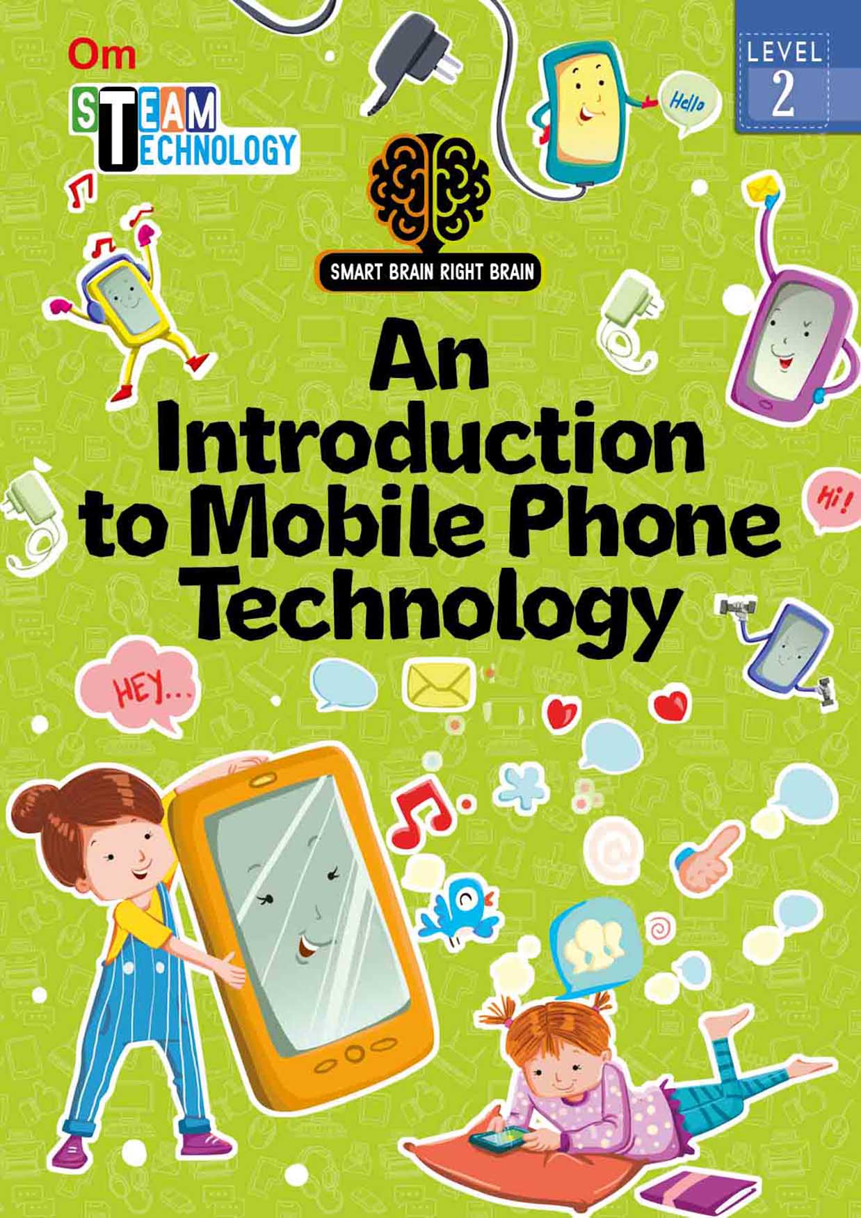 Smart Brain Right Brain Technology Level 2 : An Introduction to Mobile Phone Technology - Om Books