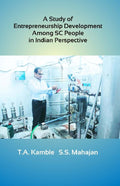 A Study of Entrepreneurship Development among SC People in Indian Perspective - Gyan Books