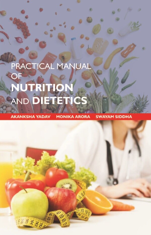 Practical Manual of Nutrition and Dietetics - Gyan Books