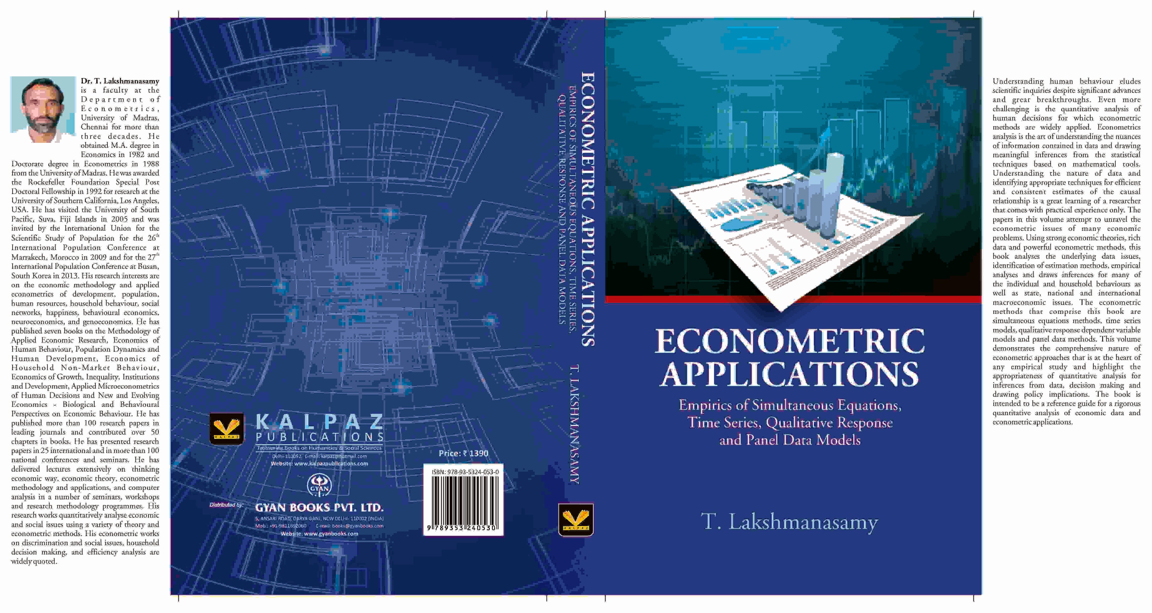 Econometric Applications: Empirics of Simultaneous Equations, Time Series, Qualitative Response And Panel Data Models - Gyan Books