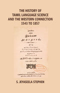 The History of Tamil Language Science and the Western Connection 1543-1875 - Gyan Books